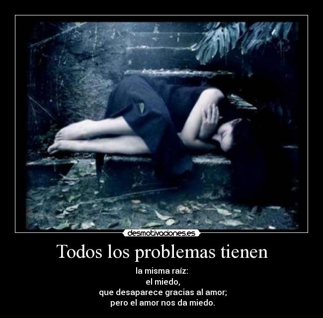 Todos los problemas tienen -