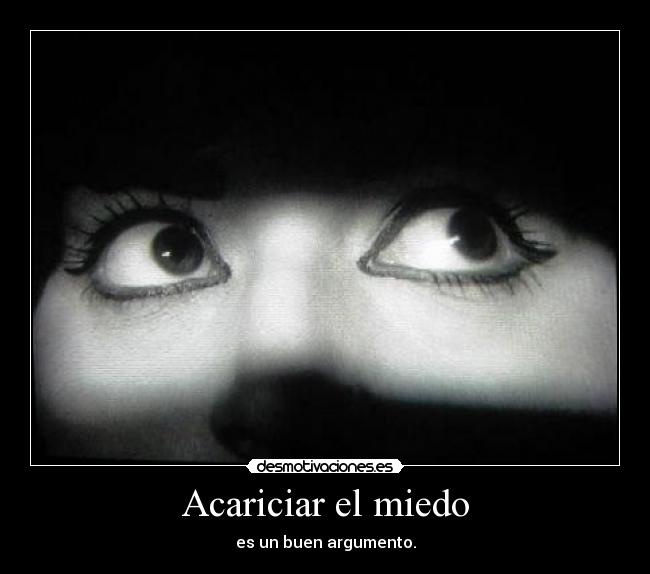 Acariciar el miedo - 