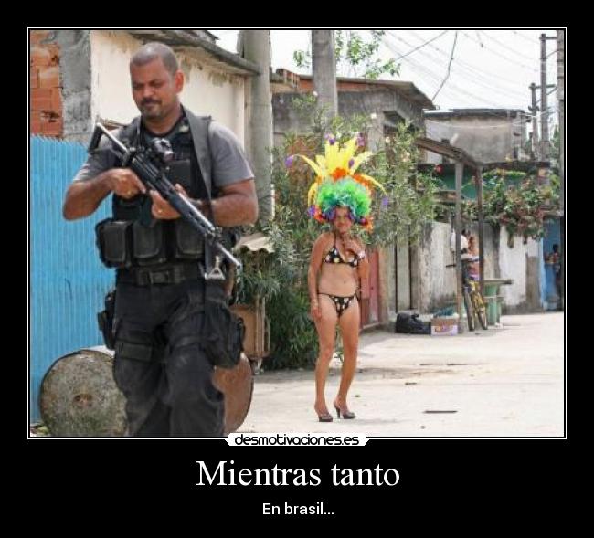 Mientras tanto - En brasil...