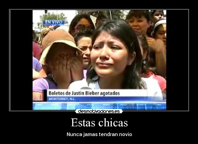 Estas chicas - Nunca jamas tendran novio