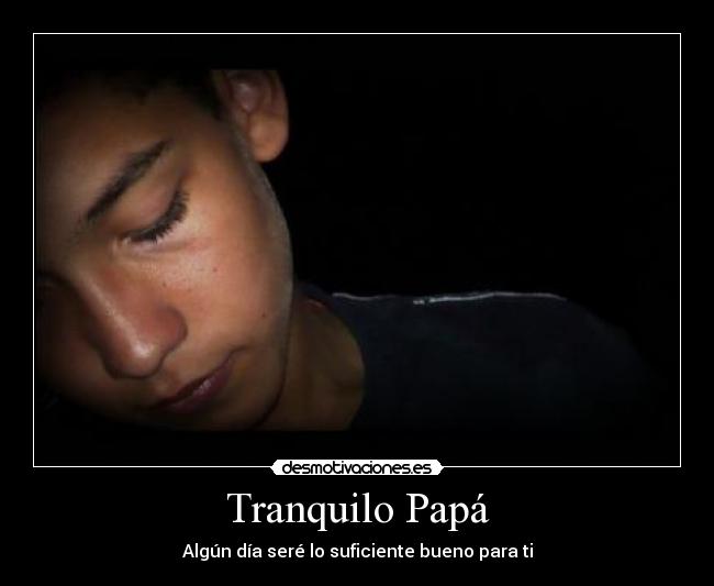 Tranquilo Papá - 