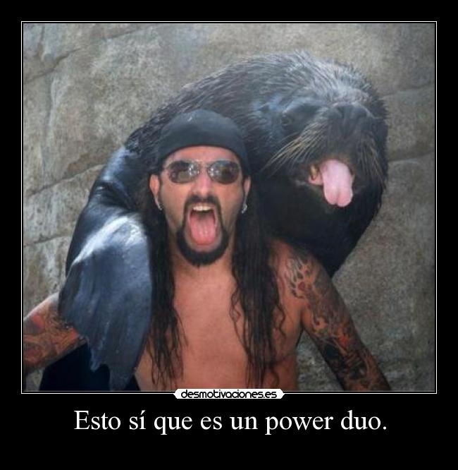 Esto sí que es un power duo. -
