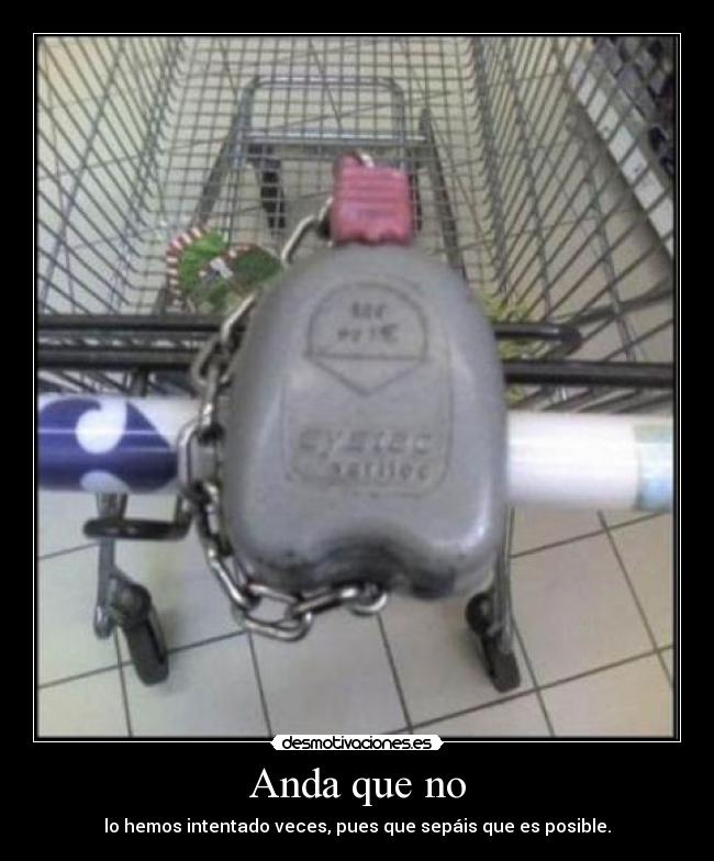 Anda que no - lo hemos intentado veces, pues que sepáis que es posible.