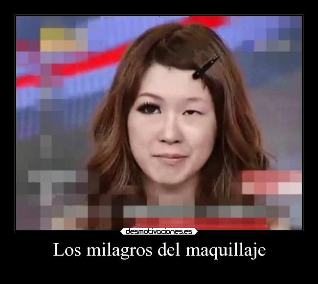 Los milagros del maquillaje -