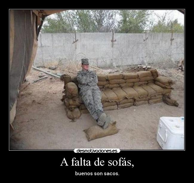 A falta de sofás, - buenos son sacos.