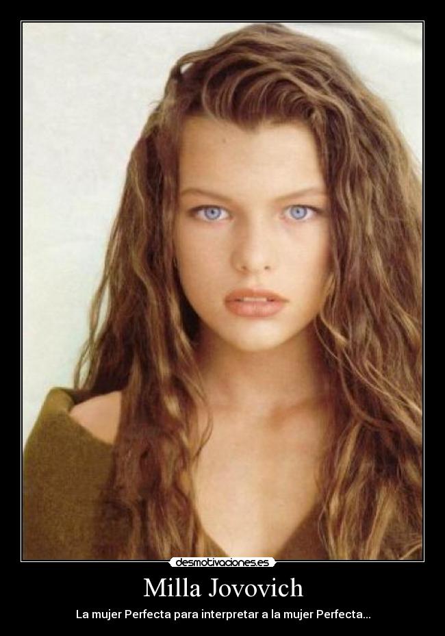 Milla Jovovich - La mujer Perfecta para interpretar a la mujer Perfecta...