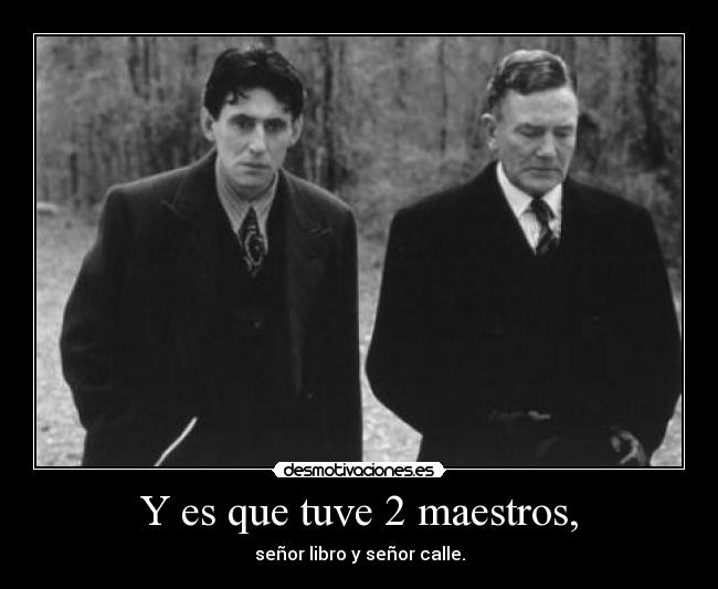 Y es que tuve 2 maestros, - 
