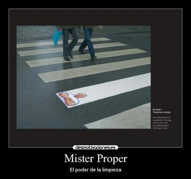 carteles mister properdon limpiopaso cebralimpiezablanco desmotivaciones