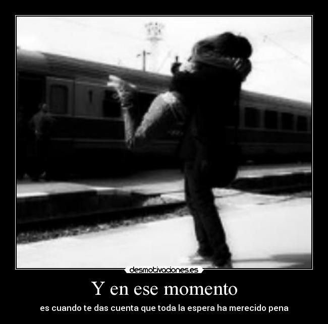 Y en ese momento -