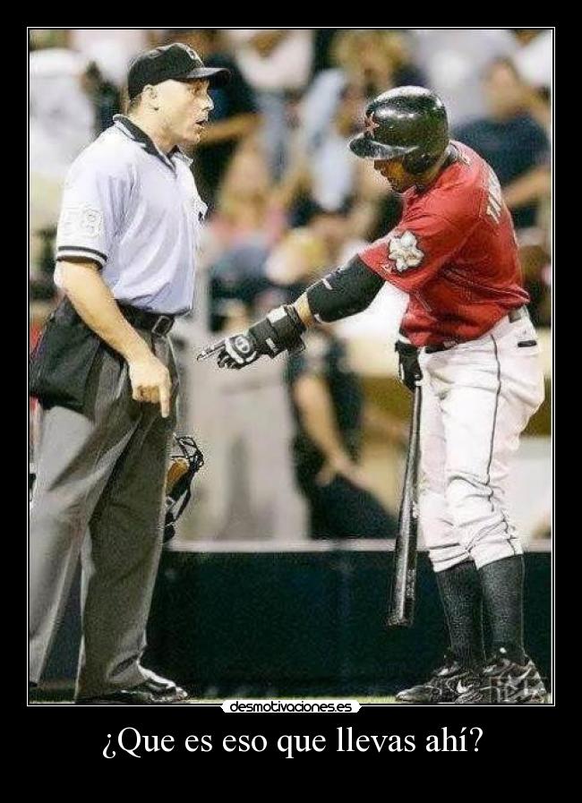 ¿Que es eso que llevas ahí? -