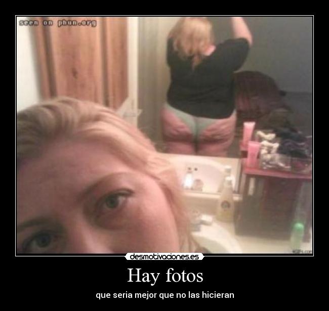 Hay fotos - que seria mejor que no las hicieran