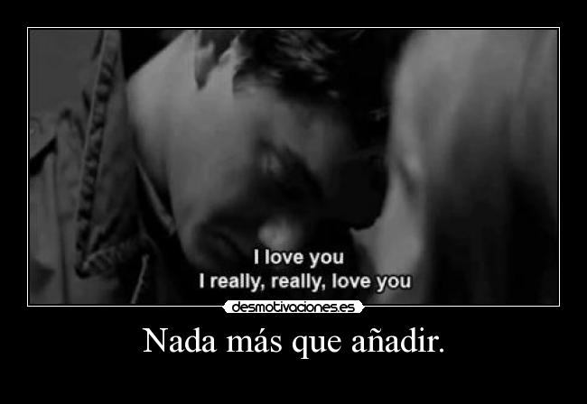 Nada más que añadir. - 
