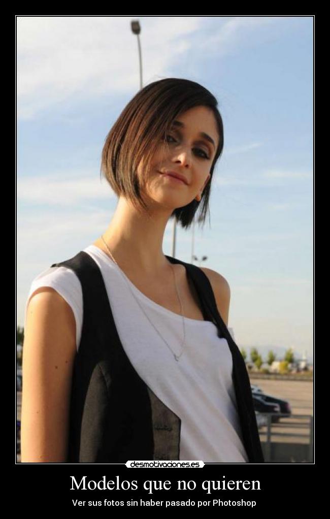 Modelos que no quieren - Ver sus fotos sin haber pasado por Photoshop