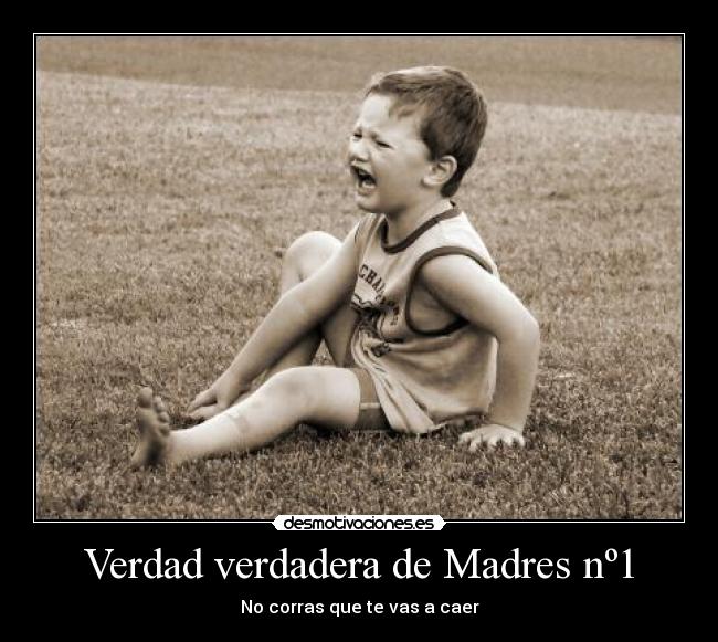 Verdad verdadera de Madres nº1 -
