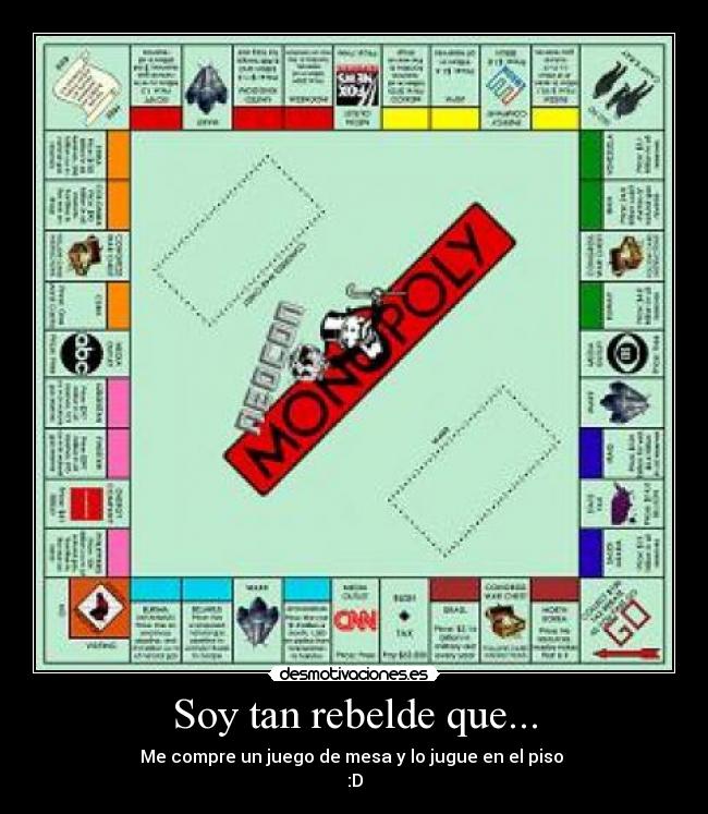Soy tan rebelde que... -