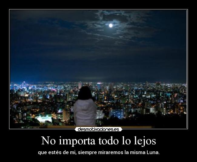 No importa todo lo lejos - 