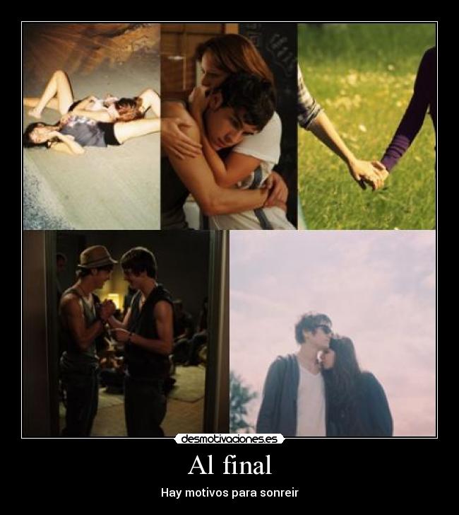Al final - Hay motivos para sonreir