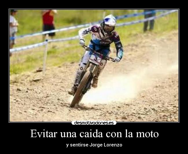 Evitar una caida con la moto - y sentirse Jorge Lorenzo