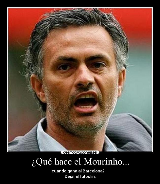 ¿Qué hace el Mourinho... - 