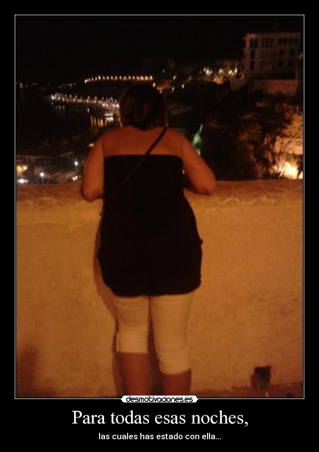Para todas esas noches, - 