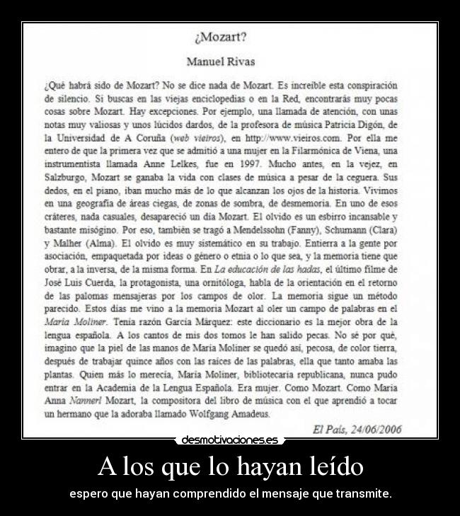 A los que lo hayan leído - espero que hayan comprendido el mensaje que transmite.