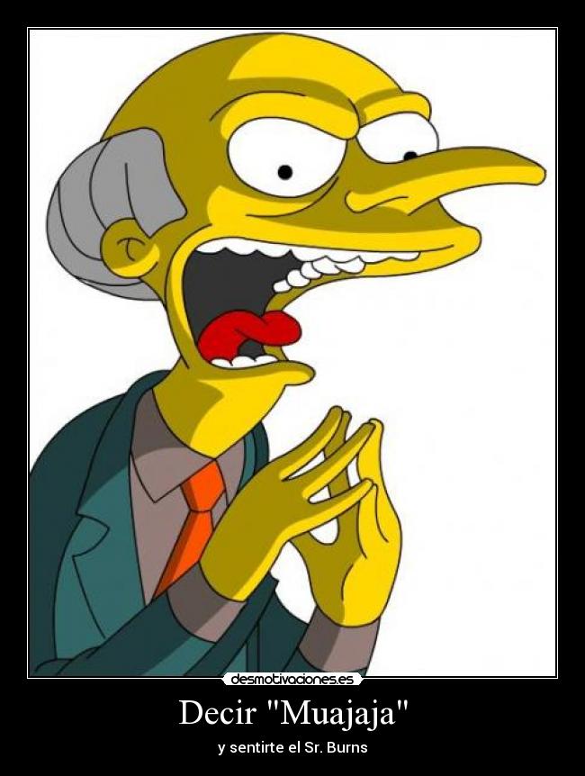 Decir Muajaja -