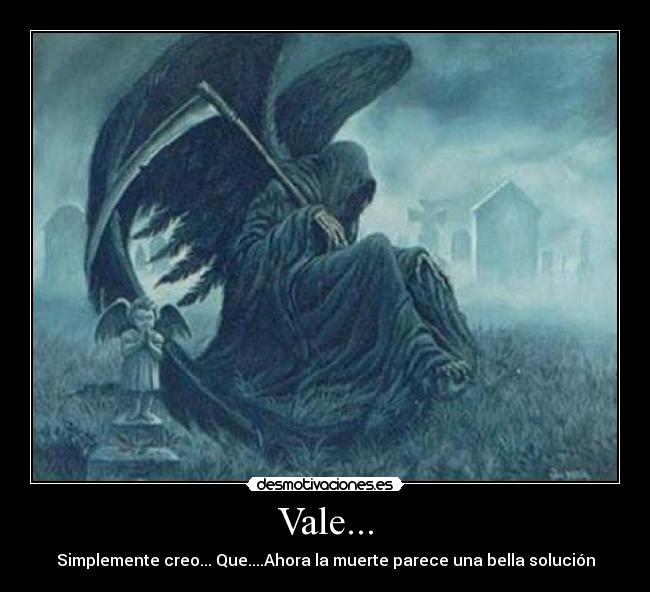 Vale... -