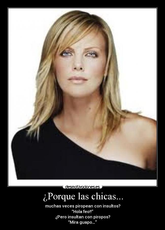 ¿Porque las chicas... -