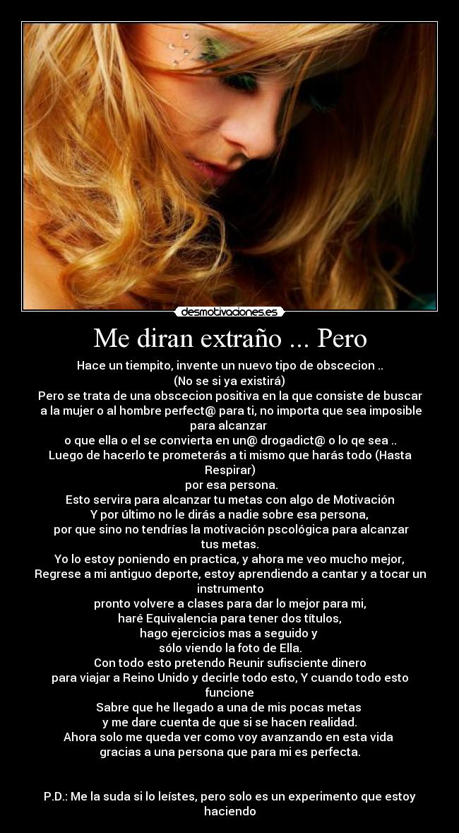 Me diran extraño ... Pero - 