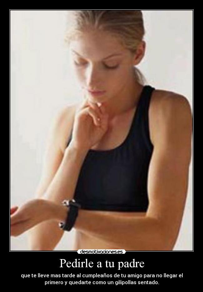 Pedirle a tu padre -