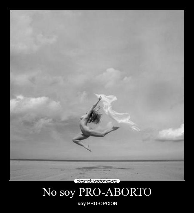 No soy PRO-ABORTO -