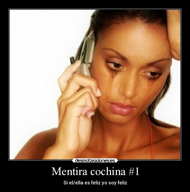 Mentira cochina #1 -