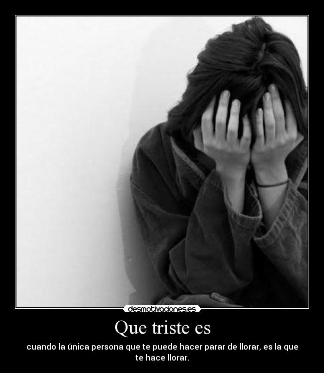 Que triste es - 