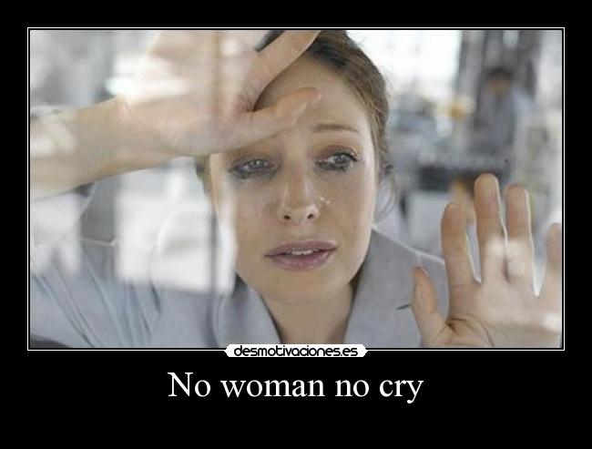 No woman no cry - 