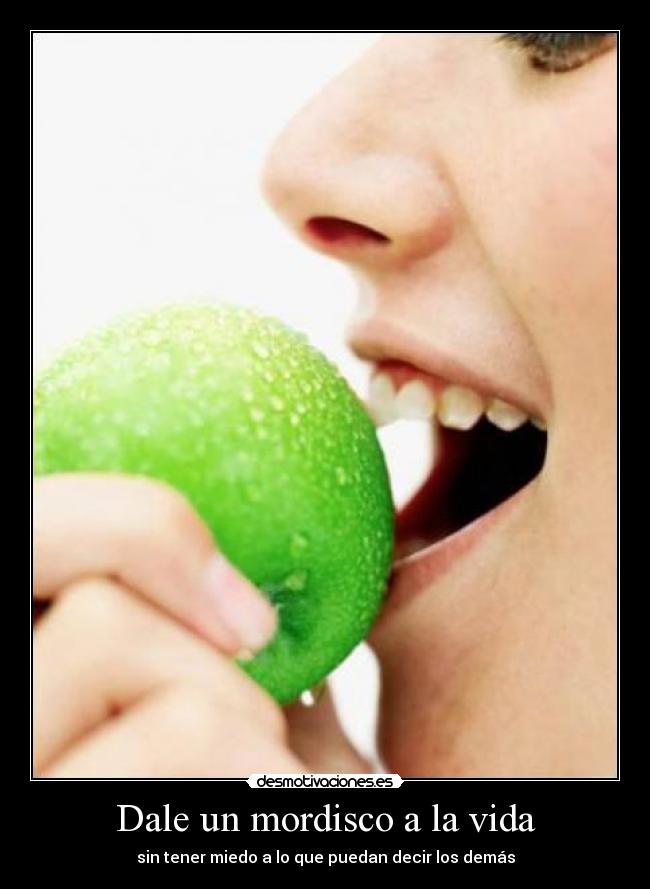 Dale un mordisco a la vida - 