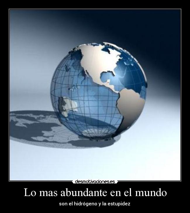 Lo mas abundante en el mundo -