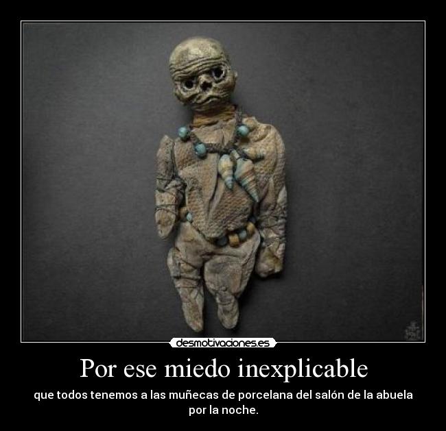 Por ese miedo inexplicable -