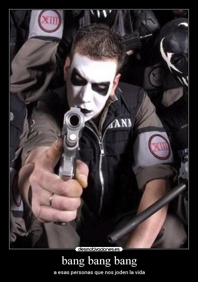 carteles dedo gatillo bang mushroomhead muerte desmotivaciones