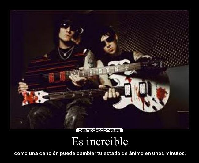 Es increible - como una canción puede cambiar tu estado de ánimo en unos minutos.