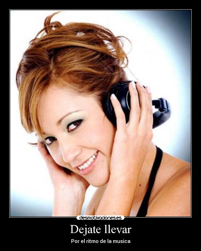 Dejate llevar - Por el ritmo de la musica