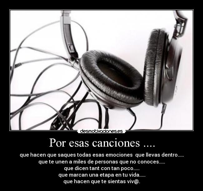 Por esas canciones .... - 