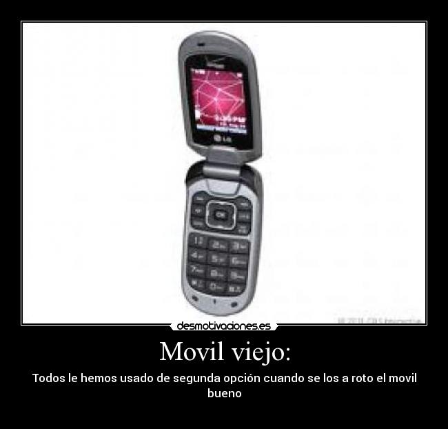 Movil viejo: - 