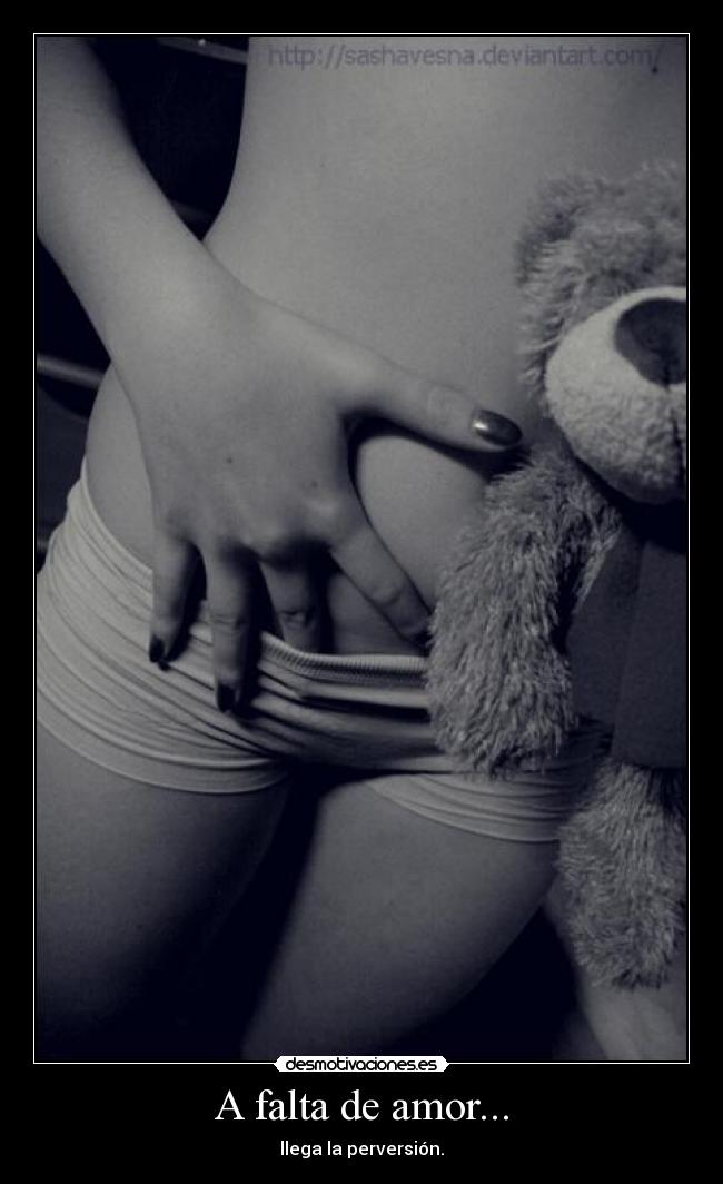 A falta de amor... -