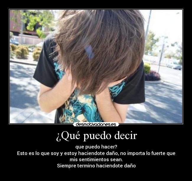 ¿Qué puedo decir -