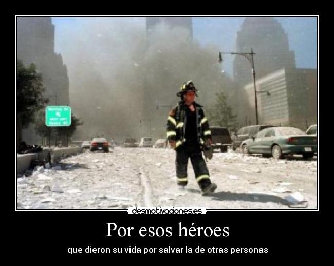 Por esos héroes -