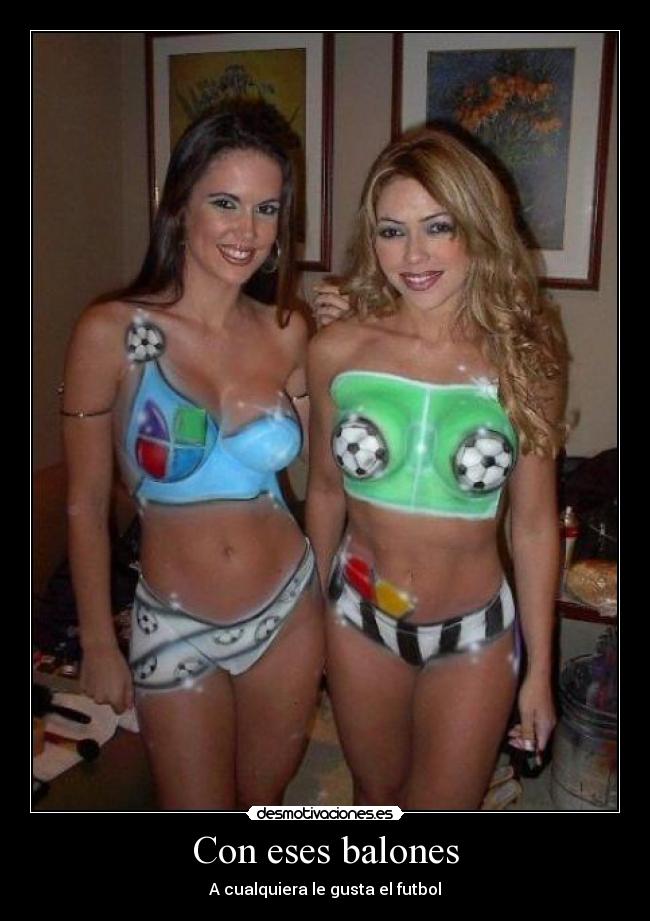 Con eses balones -