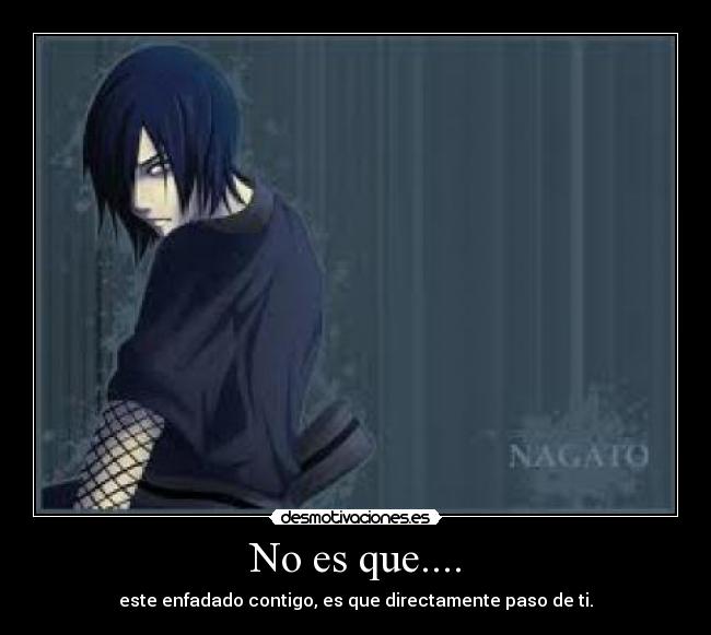No es que.... -