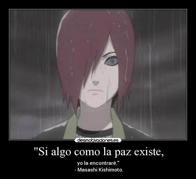Si algo como la paz existe, - 