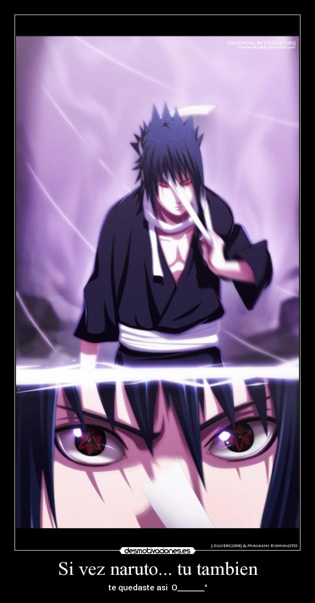 Si vez naruto... tu tambien - 