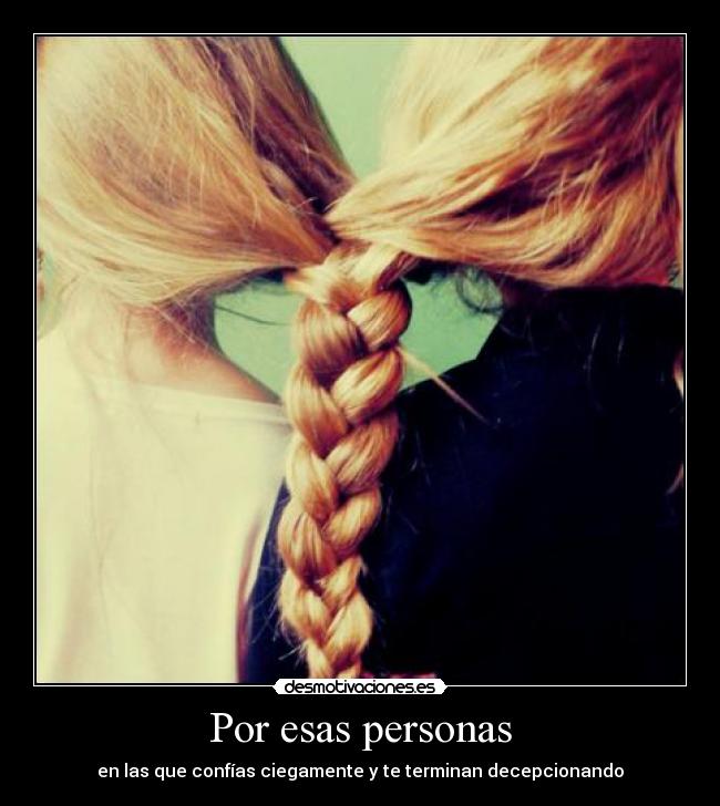 Por esas personas -